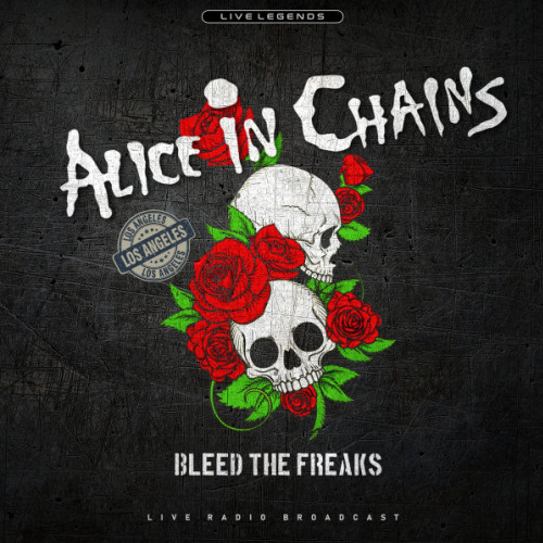 Alice In Chains – Bleed The Freaks (Live Radio Broadcast, LP, Red)