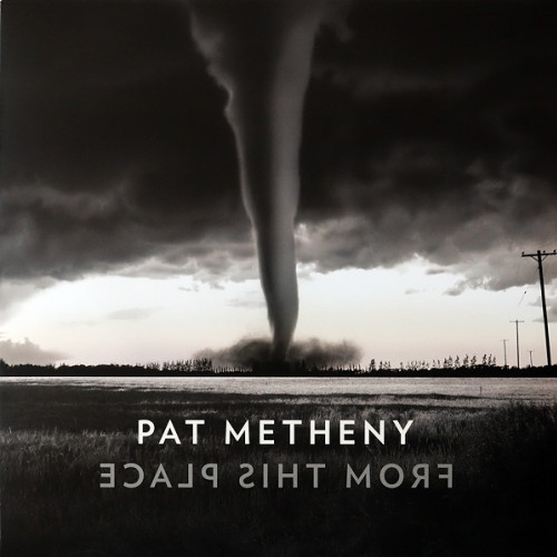 Pat Metheny – From This Place (2LP)