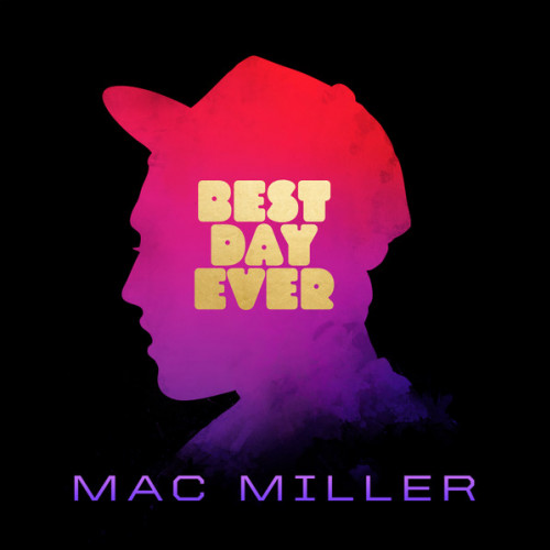 Mac Miller – Best Day Ever (2LP)