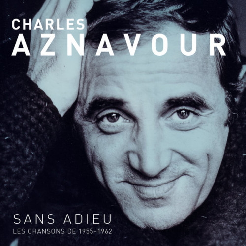 Charles Aznavour – Sans Adieu - Les Chansons 1955-1962 (LP)