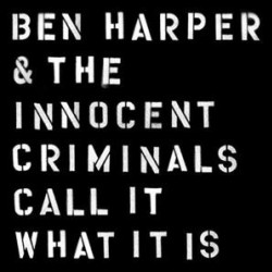 Ben Harper and The Innocent Criminals – Call It What It Is (LP)