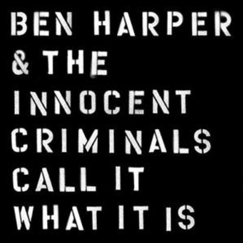 Ben Harper and The Innocent Criminals – Call It What It Is (LP)