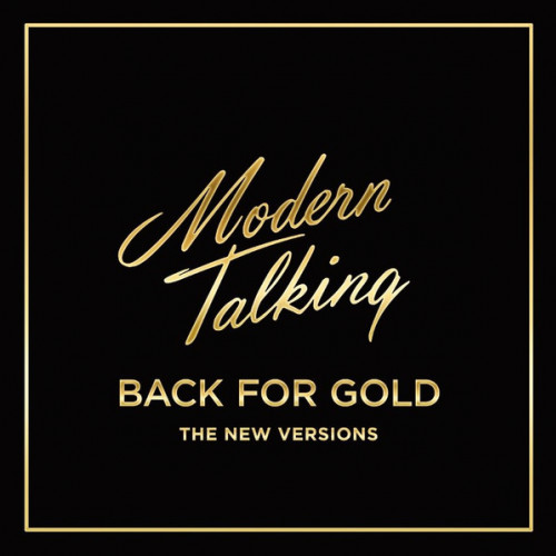 Modern Talking – Back For Gold - The New Versions (LP)