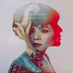 Norah Jones – Begin Again (LP)