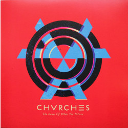 Chvrches – The Bones Of What You Believe (LP)